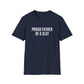 "Proud Father Of A Slut" Shirt