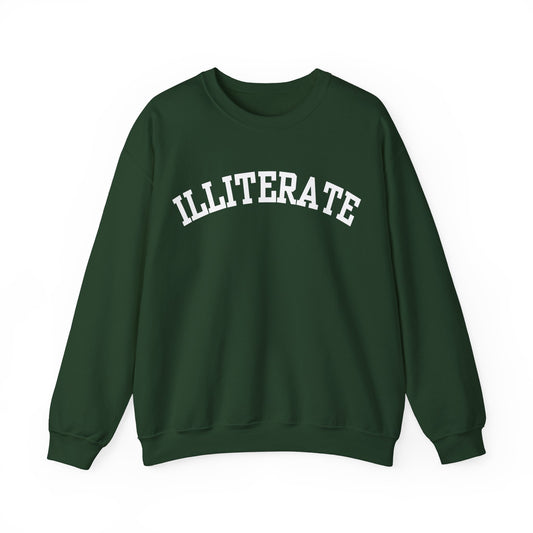 "Illiterate" Sweatshirt