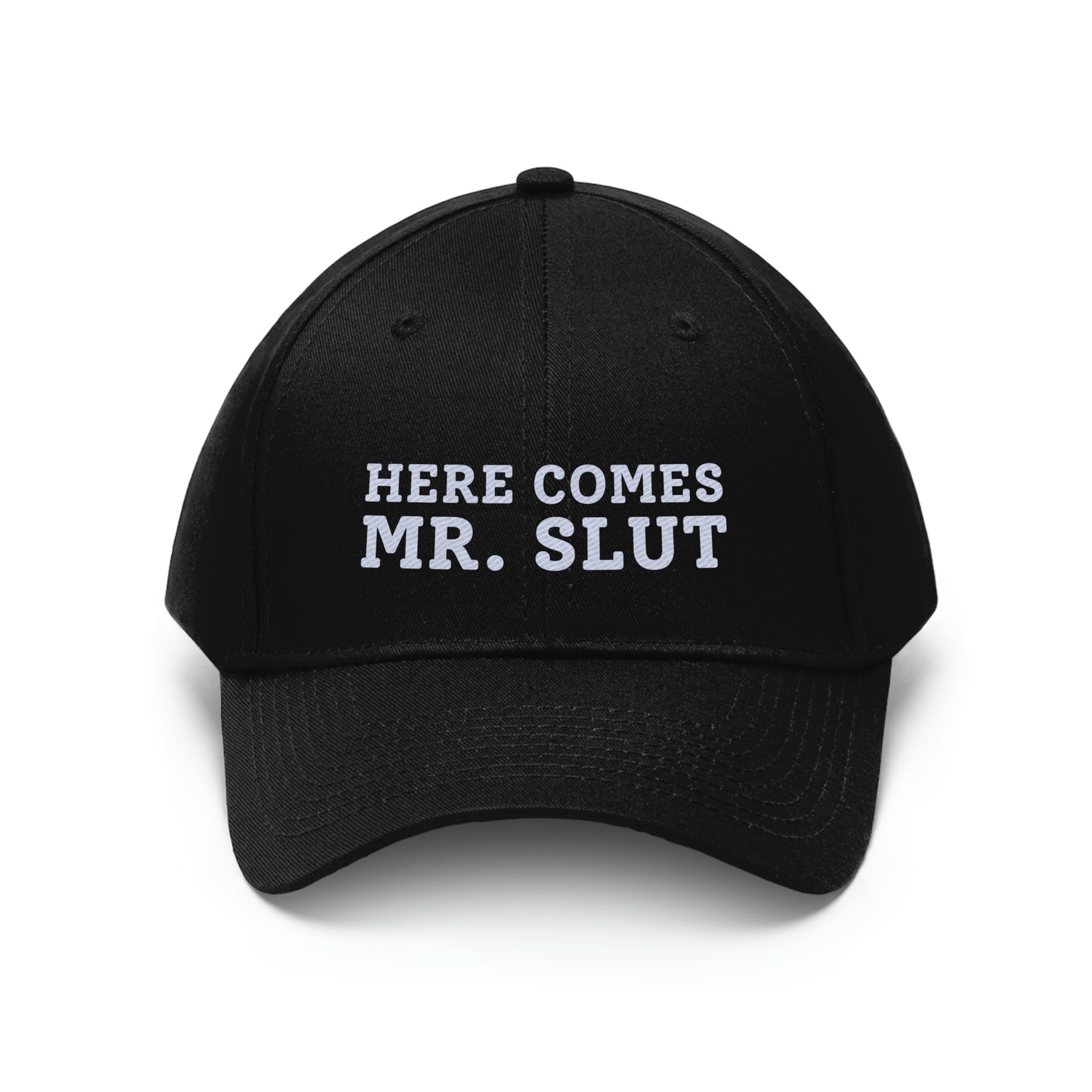 "Here Comes Mr. Slut" Hat