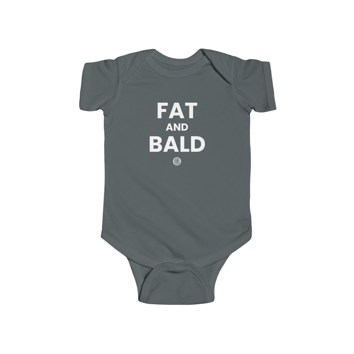 "Fat And Bald" Onesie