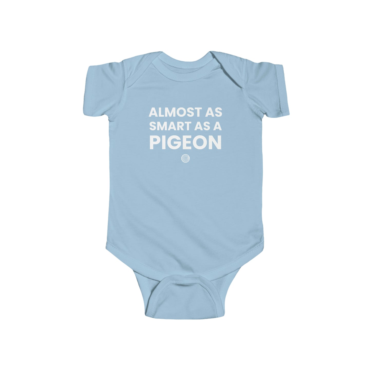 "Almost As Smart As A Pigeon" Onesie